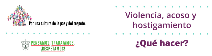 Violencia, acoso y hostigamiento ¿Qué hacer?