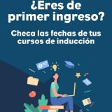 Si ya fuiste admitido, revisa ahora las fechas de tus cursos de inducción